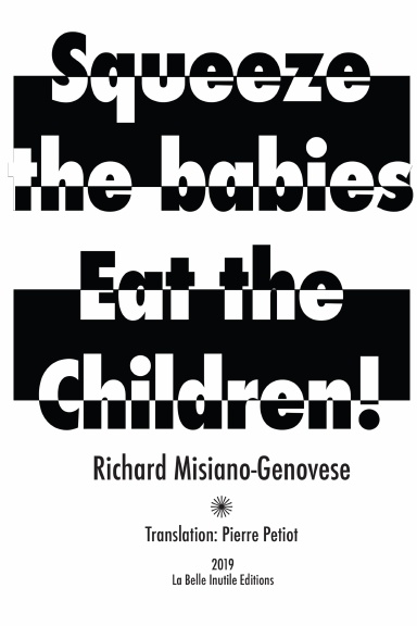 Squeeze the Babies Eat the Children! Front Cover